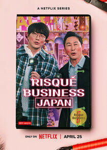 Risqué Business: Japan - Season 1 Risqué Business: Japan - Season 1