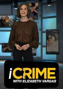 iCrime with Elizabeth Vargas iCrime with Elizabeth Vargas
