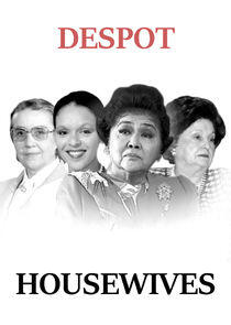 Despot Housewives Despot Housewives