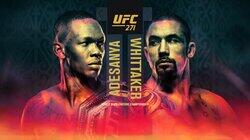 UFC 271: Adesanya vs. Whittaker 2 UFC 271: Adesanya vs. Whittaker 2