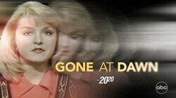 Gone at Dawn Gone at Dawn