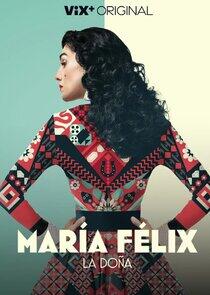 María Félix: La Doña María Félix: La Doña