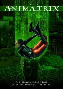 The Animatrix - Season 1 The Animatrix - Season 1