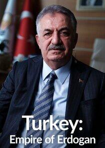 Turkey: Empire of Erdogan Turkey: Empire of Erdogan