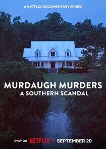 Murdaugh Murders: A Southern Scandal - Season 2 Murdaugh Murders: A Southern Scandal - Season 2