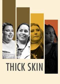 Thick Skin Thick Skin