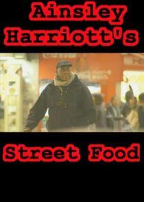 Ainsley Harriott's Street Food - Season 1 Ainsley Harriott's Street Food - Season 1
