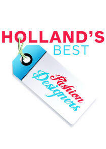 Holland's Best Fashion Designer Holland's Best Fashion Designer