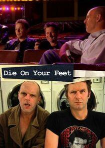 Die on Your Feet Die on Your Feet