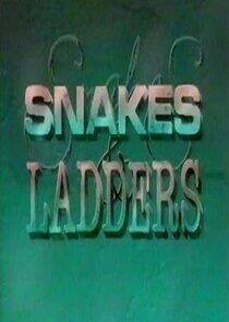 Snakes and Ladders Snakes and Ladders