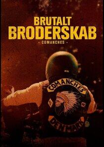 Brutalt Broderskab - Comanches Brutalt Broderskab - Comanches