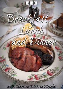 Breakfast, Lunch and Dinner Breakfast, Lunch and Dinner