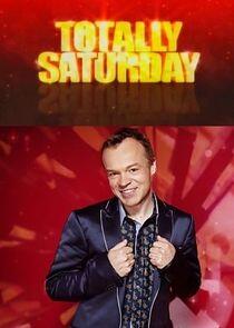 Totally Saturday Totally Saturday