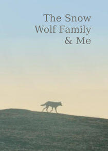 Snow Wolf Family and Me Snow Wolf Family and Me