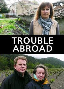 Trouble Abroad Trouble Abroad
