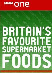 Britain's Favourite Supermarket Foods Britain's Favourite Supermarket Foods
