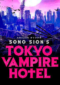 Tokyo Vampire Hotel Tokyo Vampire Hotel