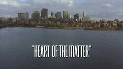 Heart of the Matter Heart of the Matter