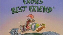 Frog's Best Friend Frog's Best Friend