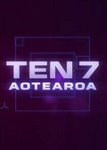 Ten 7 Aotearoa Ten 7 Aotearoa