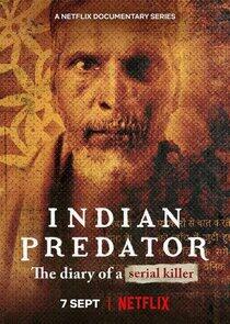 Indian Predator: The Diary of a Serial Killer Indian Predator: The Diary of a Serial Killer