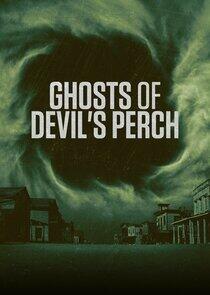 Ghosts of Devil's Perch Ghosts of Devil's Perch