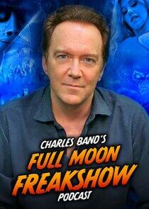 Charles Band's Full Moon Freakshow Charles Band's Full Moon Freakshow