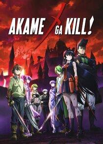 Akame Ga Kill! Akame Ga Kill!