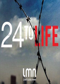 24 to Life 24 to Life