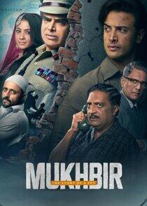 Mukhbir - The Story of a Spy Mukhbir - The Story of a Spy