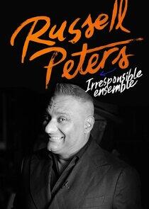 Russell Peters: Irresponsible Ensemble Russell Peters: Irresponsible Ensemble