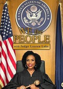 We the People with Judge Lauren Lake We the People with Judge Lauren Lake