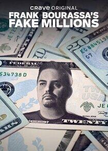 Frank Bourassa's Fake Millions Frank Bourassa's Fake Millions