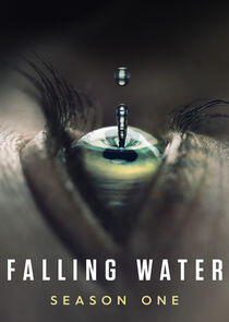 Falling Water - Season 1