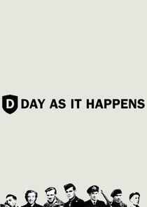 D-Day: As It Happens D-Day: As It Happens