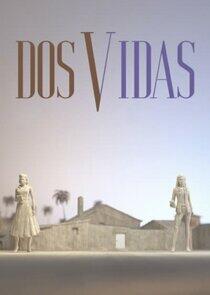 Dos vidas Dos vidas