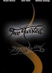 Two Twisted Two Twisted