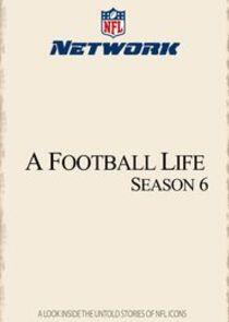 A Football Life - Season 6 A Football Life - Season 6