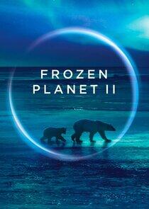 Frozen Planet II Frozen Planet II