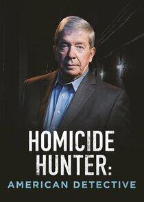 Homicide Hunter: American Detective Homicide Hunter: American Detective