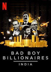 Bad Boy Billionaires: India Bad Boy Billionaires: India