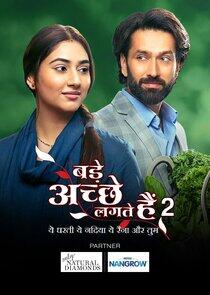 Bade Achhe Lagte Hain - Season 2 Bade Achhe Lagte Hain - Season 2