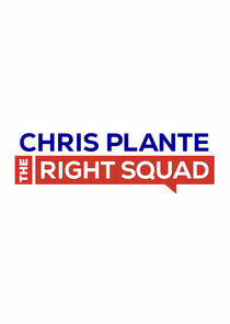 Chris Plante: The Right Squad Chris Plante: The Right Squad