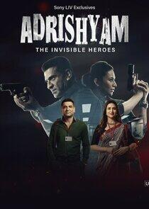 Adrishyam: The Invisible Heroes - Season 1 Adrishyam: The Invisible Heroes - Season 1