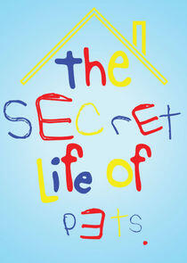 The Secret Life of Pets The Secret Life of Pets
