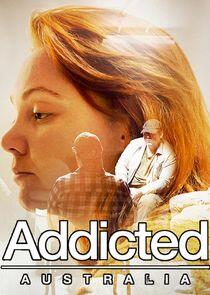 Addicted Australia Addicted Australia