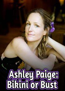 Ashley Paige: Bikini or Bust Ashley Paige: Bikini or Bust