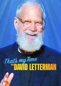 That's My Time with David Letterman That's My Time with David Letterman