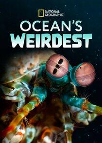 Ocean's Weirdest Ocean's Weirdest