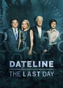 Dateline: The Last Day Dateline: The Last Day